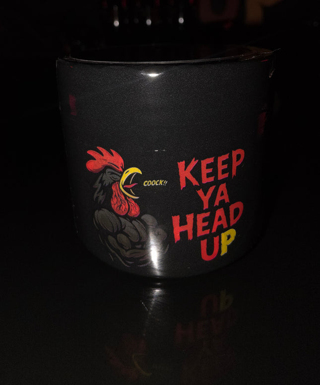 KEEP YA HEAD UP
